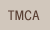 TMCA